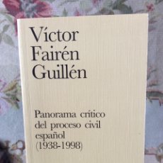 Libri: PANORAMA CRITICO DEL PROCESO CIVIL ESPAÑOL. (1938-1998).VICTOR FAIREN GUILLEN.. Lote 378133974