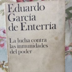 Libri: LA LUCHA CONTRA LAS INMUNIDADES DEL PODER, EDUARDO GARCIA DE ENTERRIA.