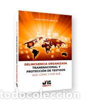 Livres: Delincuencia organizada transnacional y protecci&oacute;n de testigos: qu&eacute;, c&oacute;mo y por qu&eacute; - Montes