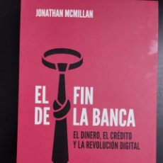 Libros: EL FIN DE LA BANCA (JONATHAN MCMILLAN, TAURUS). Lote 348780832