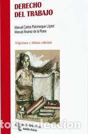 B&uuml;cher: Derecho del trabajo - Palomeque L&oacute;pez, Manuel Carlos;&Aacute;lvarez de la Rosa, Manuel