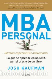 Libros: MBA Personal. Edici&oacute;n especial 10&ordm; aniversario - Kaufman, Josh