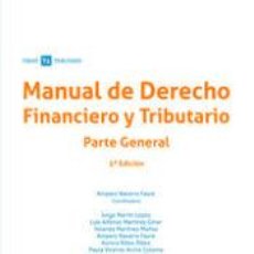 Libros: MANUAL DE DERECHO FINANCIERO Y TRIBUTARIO PARTE GENERAL 5ª EDICIÓN - YOLANDA MARTÍNEZ MUÑOZ; AMPARO. Lote 364393356