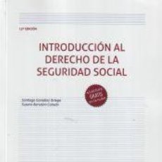 Libros: INTRODUCCIÓN AL DERECHO DE LA SEGURIDAD SOCIAL 15ª EDICIÓN - SANTIAGO GONZÁLEZ ORTEGA; SUSANA. Lote 365820531