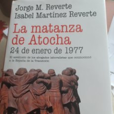 Libri: BARIBOOK LA MATANZA DE ATOCHA JORGE M REVERTE ISABEL MARTÍNEZ REVERTE LA ESFERA DE LOS LIBROS