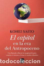 Libri: El Capital en la era del Antropoceno - Saito, Kohei
