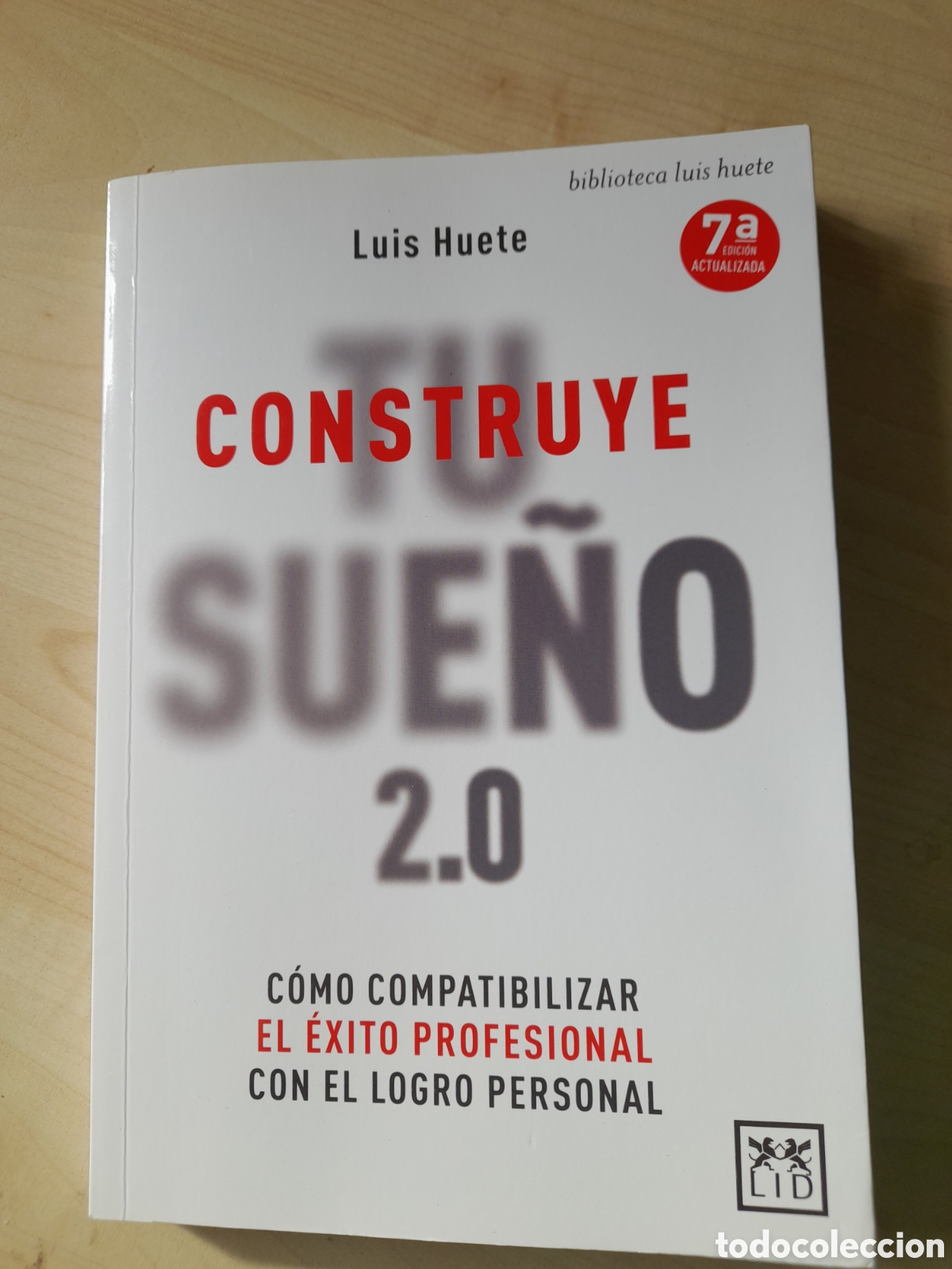 Libros: Construye tu sue&ntilde;o. Luis Huete - Foto 1