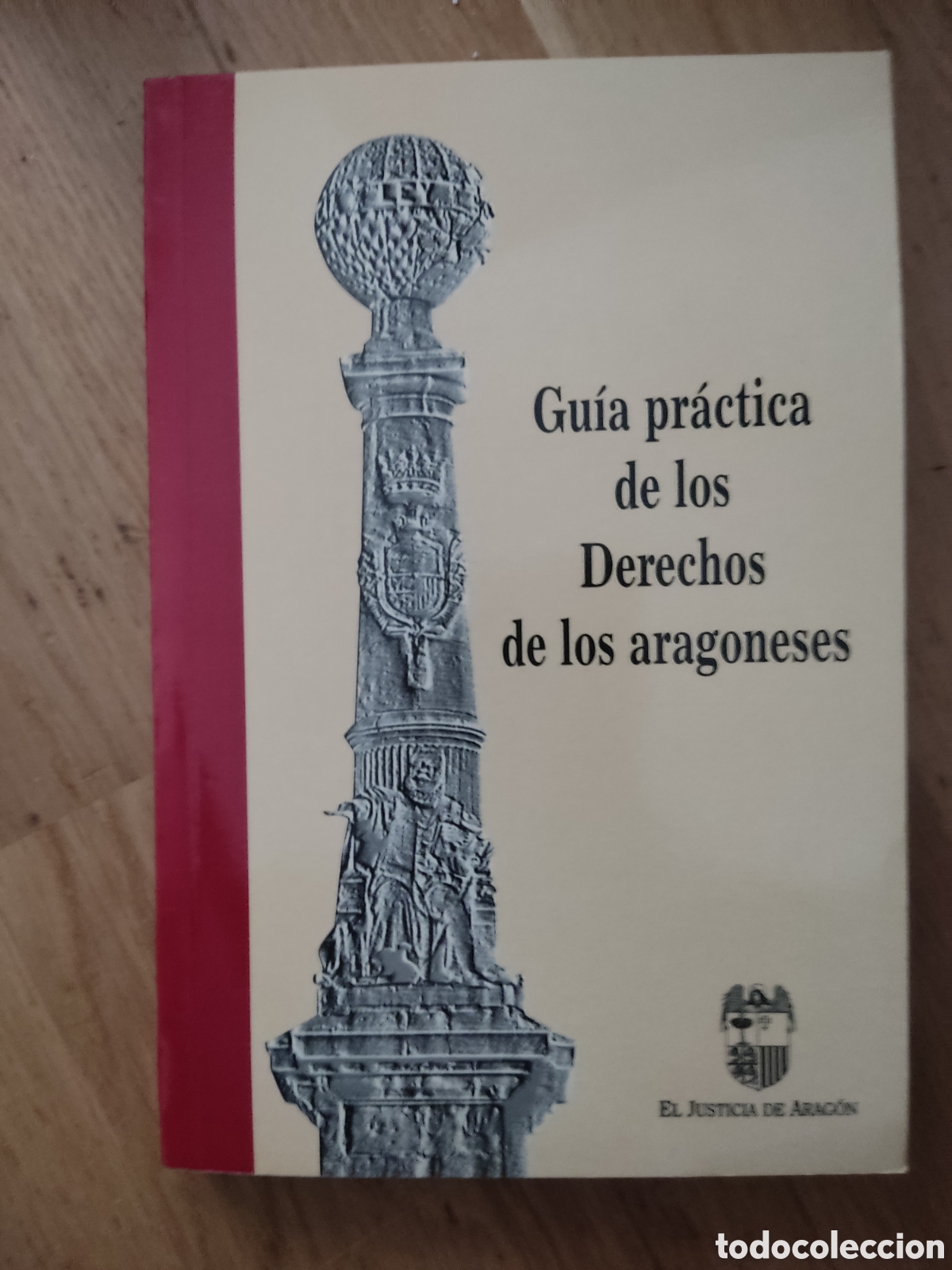 Libros: Gu&iacute;a pr&aacute;ctica de los derechos de los aragoneses - Foto 1