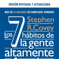 Libros: LOS 7 HÁBITOS DE LA GENTE ALTAMENTE EFECTIVA. ED. REVISADA Y ACTUALIZADA - STEPHEN R. COVEY. Lote 400861679