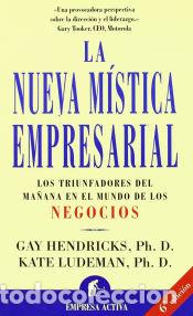 Libros: NUEVA MISTICA EMPRESARIAL, LA - Kate Ludeman; Gay Hendricks