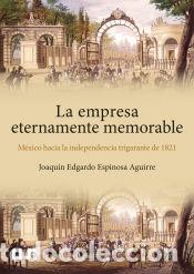Libros: La empresa eternamente memorable - Espinosa Aguirre, Joaqu&iacute;n Edgardo