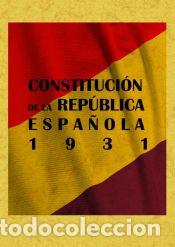 B&uuml;cher: Constituci&oacute;n de la Segunda Rep&uacute;blica 1931 - Autores Varios