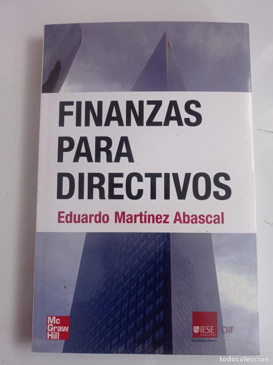 Libros: FINANZAS PARA DIRECTIVOS EDUARDO MARTINEZ ABASCAL - Foto 1