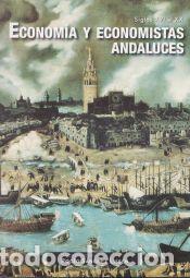Libros: Econom&iacute;a y economistas andaluces: Siglos XVI al XX - Roc&iacute;o, S&aacute;nchez Lissen