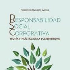 Libros: RESPONSABILIDAD SOCIAL CORPORATIVA: TEORÍA Y PRÁCTICA DE LA SOSTENIBILIDAD - NAVARRO GARCÍA,