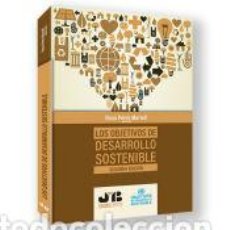 Libros: LOS OBJETIVOS DE DESARROLLO SOSTENIBLE (SEGUNDA EDICIÓN) - ROSA PÉREZ MARTELL