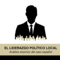 Libros: EL LIDERAZGO POLÍTICO LOCAL. ANÁLISIS EMPÍRICO DEL CASO ESPAÑOL - MOLINA PICAZO, MIGUEL ANTONIO