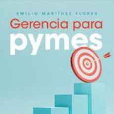 Libros: GERENCIA PARA PYMES - MARTÍNEZ FLORES, EMILIO