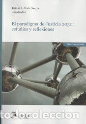 books: Paradigma de justicia 2030. Estudios y reflexiones - Aliste Santos, Tomas