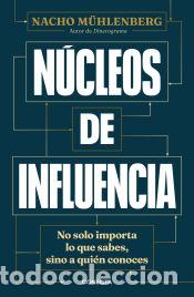 Libros: N&uacute;cleos de influencia - M&uuml;hlenberg, Nacho - Foto 1