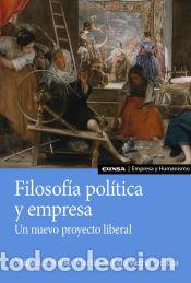 Libri: Filosof&iacute;a pol&iacute;tica y empresa - Mart&iacute;nez-Echevarr&iacute;a Ortega, Miguel Alfonso