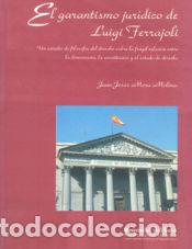 Livres: El garantismo jur&iacute;dico de Luigi Ferrajoli - M&aacute;rquez Guerrero, Miguel &Aacute;ngel; Mora Molina, Juan