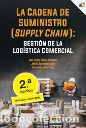 B&uuml;cher: La cadena de suministro (supply chain): gesti&oacute;n de la log&iacute;stica comercial. 2&ordf; edici&oacute;n revisada y
