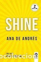 Libros: Shine - de Andr&eacute;s, Ana - Foto 1