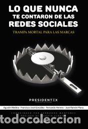 Livres: Lo que nunca te contaron de las redes sociales - Plana, Juan Ram&oacute;n; Herrero, Fernando; Gonz&aacute;lez,