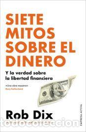Libros: Siete mitos sobre el dinero - Dix, Rob - Foto 1