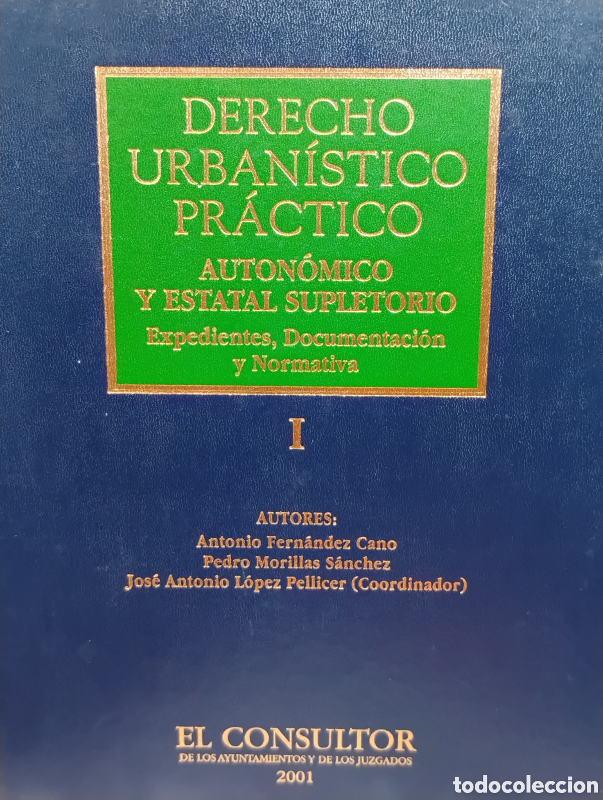 Libros: Libro*Derecho Urban&iacute;stico Pr&aacute;ctico* Tomo 1 - Foto 1