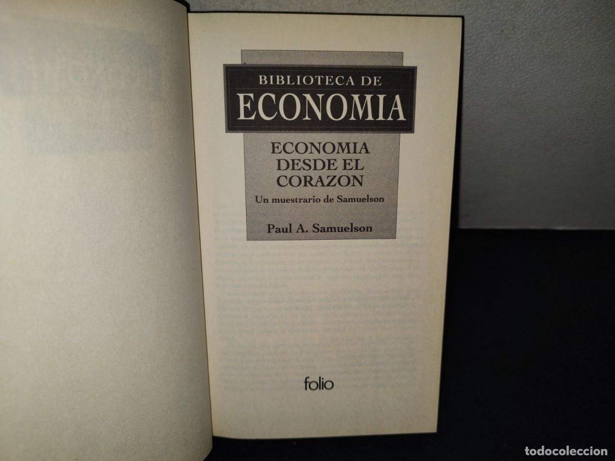 Libros: 208- Biblioteca De Econom&iacute;a. Econom&iacute;a Desde El Coraz&oacute;n - Paul A. Samuelson - Foto 4
