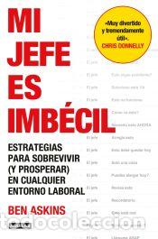 Libros: Mi jefe es imb&eacute;cil - Askins, Ben - Foto 1