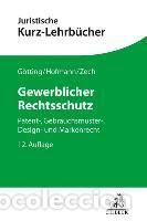 Livres: Gewerblicher Rechtsschutz - G&ouml;tting, Horst-Peter; Forkel, Hans; Hubmann, Heinrich; Zech, Herbert;