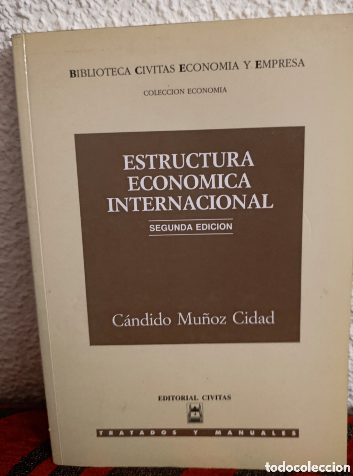 Libros: Libro Estructura Econ&oacute;mica Internacional - C&aacute;ndido Mu&ntilde;oz Cidad - Civitas (2&ordf; Edici&oacute;n)
