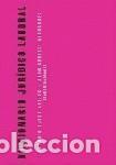 Libros: DICCIONARIO JUR&Iacute;DICO LABORAL. - Juan Goreli Hern&aacute;ndez; &Aacute;ngel Ojeda Avil&eacute;s