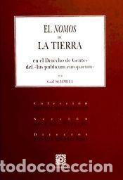 Libros: EL NOMOS DE LA TIERRA. - Jos&eacute; Luis Monereo P&eacute;rez; Dora Schilling Thou; Carl Schmitt-Wagner