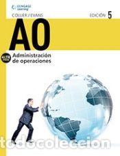 Libros: ADMINISTRACI&Oacute;N DE OPERACIONES - Collier, David Alan; Evans, James R.
