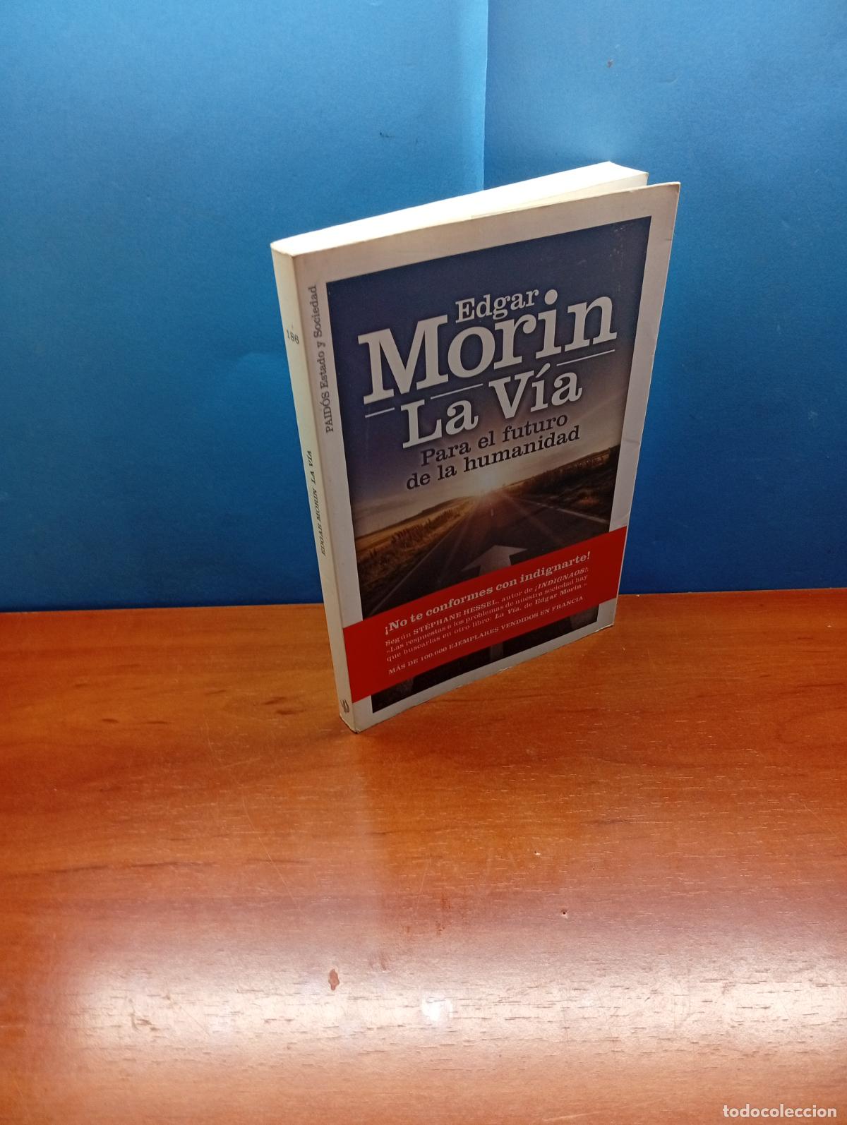 Libros: La V&iacute;a Para el futuro de la humanidad .- Edgar Morin