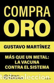 Libros: Compra oro - Mart&iacute;nez, Gustavo