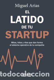 Libros: El latido de tu startup - Arias, Miguel