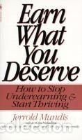 Libros: Earn What You Deserve: How to Stop Underearning & Start Thriving - Mundis, Jerrold