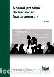 Libros: Manual pr&aacute;ctico de fiscalidad (parte general) - Chico de la C&aacute;mara, Pablo