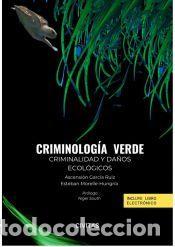 Libros: Criminolog&iacute;a verde. Criminalidad y da&ntilde;os ecol&oacute;gicos (Papel + e-book) - Garc&iacute;a Ruiz, Ascensi&oacute;n;