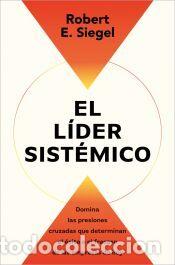 Libros: El l&iacute;der sist&eacute;mico - Siegel, Robert E.