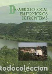 Libros: Desarrollo local en territorios de fronteras - Universidad de Huelva