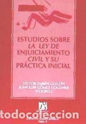 Libros: Estudios sobre la ley de enjuiciamiento civil y su pr&aacute;ctica inicial - G&oacute;mez Colomer, Juan Luis