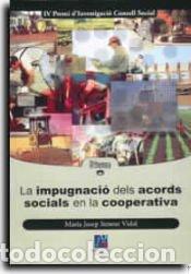 Libros: La impugnaci&oacute; dels acords socials en la cooperativa - Senent Vidal, Mar&iacute;a Jos&eacute;