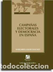 Libros: Campa&ntilde;as electorales y democracia en Espa&ntilde;a - Soler S&aacute;nchez, Margarita