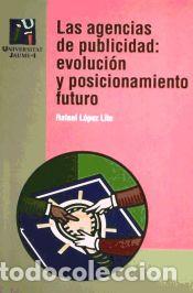 Libros: Las agencias de publicidad - Rafael L&oacute;pez Lita